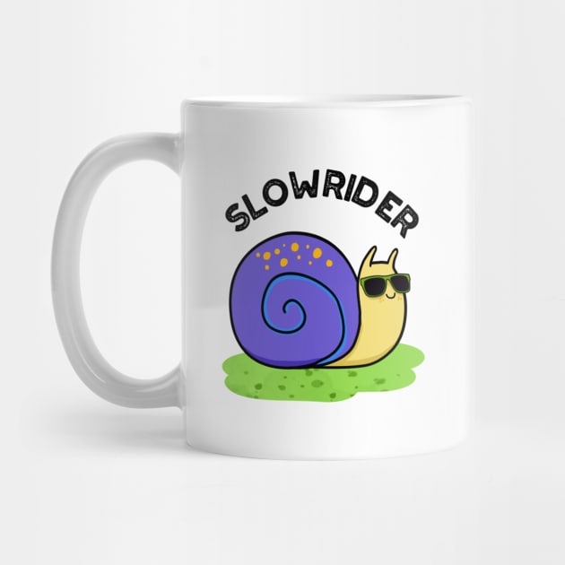 Slow Rider Cute Low Rider Snail Pun by punnybone